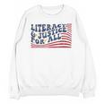 Literacy Justice For All Teacher Unisex Sweatshirt, trending gift Literacy Justice For All Teacher Unisex Sweatshirt, trending gift