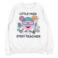 Little Miss Stem Teacher Unisex Sweatshirt, trending gift