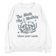 The Math Ain't Mathing Math Teacher Sarcastic Raccoon Unisex Sweatshirt, trending gift The Math Ain't Mathing Math Teacher Sarcastic Raccoon Unisex Sweatshirt, trending gift