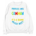 Parallel Lines Math Pun – Teacher Humor Unisex Sweatshirt, trending gift Parallel Lines Math Pun – Teacher Humor Unisex Sweatshirt, trending gift