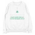 Science Because Figuring Things Out Better Student Teacher Unisex Sweatshirt, Science Teacher Gifts, trending gift Science Because Figuring Things Out Better Student Teacher Unisex Sweatshirt, Science Teacher Gifts, trending gift