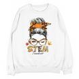 STEM Teacher Messy Bun Fall Vibes Autumn Thanksgiving Men Women Unisex Sweatshirt, trending gift STEM Teacher Messy Bun Fall Vibes Autumn Thanksgiving Men Women Unisex Sweatshirt, trending gift