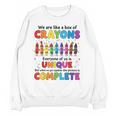 Teacher We Are Like a Box Of Crayons Back To School Unisex Sweatshirt, trending gift Teacher We Are Like a Box Of Crayons Back To School Unisex Sweatshirt, trending gift