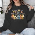 3rd Third Grade Teacher Appreciation Teaching Wildflowers Unisex Sweatshirt, funny design