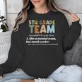 5TH Grade Team Teacher Like A Normal Team Fifth Grade Unisex Sweatshirt, funny design