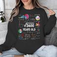 60 Year Old Math Teacher Square Root Of 3600 60th Birthday Unisex Sweatshirt, funny design 60 Year Old Math Teacher Square Root Of 3600 60th Birthday Unisex Sweatshirt, funny design