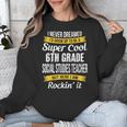 6th Grade Social Studies Teacher Appreciation Unisex Sweatshirt, funny design 6th Grade Social Studies Teacher Appreciation Unisex Sweatshirt, funny design