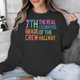7th Grade Crew The Real Celebrities Of The Hallway Teacher Unisex Sweatshirt, funny design 7th Grade Crew The Real Celebrities Of The Hallway Teacher Unisex Sweatshirt, funny design