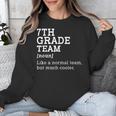 7th Grade Team Back To School Teacher Seventh Grade Team Unisex Sweatshirt, funny design