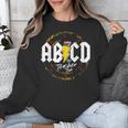 ABCD The Teacher Tour Last Day Of School Rockin' Teacher Unisex Sweatshirt, funny design ABCD The Teacher Tour Last Day Of School Rockin' Teacher Unisex Sweatshirt, funny design