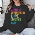Admit It You Low Key Love Science Bruh Funny Science Teacher Unisex Sweatshirt, Science Teacher Gifts, funny design Admit It You Low Key Love Science Bruh Funny Science Teacher Unisex Sweatshirt, Science Teacher Gifts, funny design