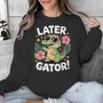 Alligator Later Gator Teacher Summer Last Day Fun Unisex Sweatshirt, funny design Alligator Later Gator Teacher Summer Last Day Fun Unisex Sweatshirt, funny design