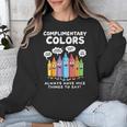 Art Teacher COMPLIMENTARY Colors Always Have Things To Say Unisex Sweatshirt, funny design Art Teacher COMPLIMENTARY Colors Always Have Things To Say Unisex Sweatshirt, funny design