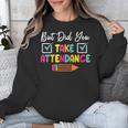 But Did You Take Attendance Teacher School Secretary Team Unisex Sweatshirt, funny design