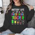 Battery Life Of a Preschool School Teacher School Week Unisex Sweatshirt, funny design