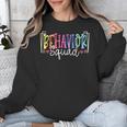 Behavior Squad Therapy Therapists Teachers Behavior Team Unisex Sweatshirt, funny design