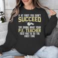 Best PE Teacher Art For Men Women Physical Education Teacher Unisex Sweatshirt, Pe Teacher Gifts, funny design Best PE Teacher Art For Men Women Physical Education Teacher Unisex Sweatshirt, Pe Teacher Gifts, funny design