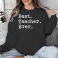Best Teacher Ever Best Teacher Ever T-Shirt For Men Women Unisex Sweatshirt, funny design Best Teacher Ever Best Teacher Ever T-Shirt For Men Women Unisex Sweatshirt, funny design