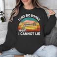 I Like Big Book Cant Lie Nerd School Librarian Teacher For Men Women Kids Unisex Sweatshirt, funny design I Like Big Book Cant Lie Nerd School Librarian Teacher For Men Women Kids Unisex Sweatshirt, funny design