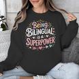 Being Bilingual Is A Superpower ESL Teacher School Unisex Sweatshirt, Esl Teacher Gifts, funny design Being Bilingual Is A Superpower ESL Teacher School Unisex Sweatshirt, Esl Teacher Gifts, funny design