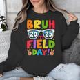Bruh It's Field Day Teacher Boys Girls Kids Field Day 2025 Unisex Sweatshirt, funny design