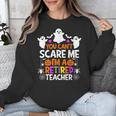 You Can't Scare Me I'm A Retired Teacher Shirt Halloween Unisex Sweatshirt, funny design You Can't Scare Me I'm A Retired Teacher Shirt Halloween Unisex Sweatshirt, funny design