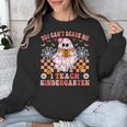 You Cant Scare Me I Teach Kindergarten Teacher Halloween Unisex Sweatshirt, funny design You Cant Scare Me I Teach Kindergarten Teacher Halloween Unisex Sweatshirt, funny design