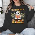 You Can't Scare Me I Teach Preschool Ghost Halloween Teacher Unisex Sweatshirt, funny design You Can't Scare Me I Teach Preschool Ghost Halloween Teacher Unisex Sweatshirt, funny design