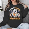 You Can't Scare Me I Teach Preschool Teacher Halloween Unisex Sweatshirt, funny design