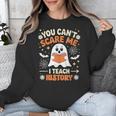 You Can't Scare Me I Teach History Retro Teacher Halloween Unisex Sweatshirt, History Teacher Gifts, funny design You Can't Scare Me I Teach History Retro Teacher Halloween Unisex Sweatshirt, History Teacher Gifts, funny design