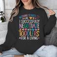 Childcare Teacher Negotiate With Toddlers Daycare Provider Unisex Sweatshirt, funny design