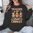 Christmas Teacher Of Smart Cookies Gingerbread Man Teaching Unisex Sweatshirt, funny design Christmas Teacher Of Smart Cookies Gingerbread Man Teaching Unisex Sweatshirt, funny design