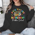 Colorful Math Teacher Retirement Solve The Problem Retired Unisex Sweatshirt, funny design Colorful Math Teacher Retirement Solve The Problem Retired Unisex Sweatshirt, funny design