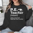 Cool PE Teacher Art For Men Women Physical Education Teacher Unisex Sweatshirt, Pe Teacher Gifts, funny design Cool PE Teacher Art For Men Women Physical Education Teacher Unisex Sweatshirt, Pe Teacher Gifts, funny design