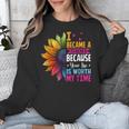 Cute I Became A Teacher Because Your Life Is Worth My Time Unisex Sweatshirt, funny design