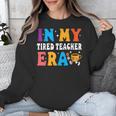 Cute Coffee Glass Face Happy Day In My Tired Teacher ERA For Men Women Unisex Sweatshirt, funny design