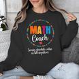 Cute Math Coach Teacher Mathematical Nerd School Unisex Sweatshirt, funny design Cute Math Coach Teacher Mathematical Nerd School Unisex Sweatshirt, funny design
