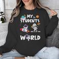 Cute Teacher My Students Are Out-Of This World Space Unisex Sweatshirt, funny design Cute Teacher My Students Are Out-Of This World Space Unisex Sweatshirt, funny design