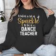 To Be A Dance Teacher Dance Instructor Dancing Teacher Unisex Sweatshirt, funny design To Be A Dance Teacher Dance Instructor Dancing Teacher Unisex Sweatshirt, funny design