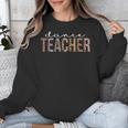 Dance Teacher Leopard Appreciation For Women For Work Unisex Sweatshirt, funny design