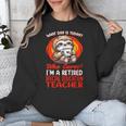 What Day Is Today Retired Special Education Teacher Unisex Sweatshirt, funny design