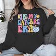 In My Daycare Era Groovy Teacher Daycare First Day Of School Unisex Sweatshirt, Groovy Teacher Gifts, funny design