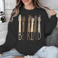 Deaf Be Kind Sign Language Hand Talking Teachers Interpreter Unisex Sweatshirt, funny design Deaf Be Kind Sign Language Hand Talking Teachers Interpreter Unisex Sweatshirt, funny design
