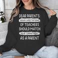 Dear Parents Your Expectations Of Teachers Should Match Men Women Unisex Sweatshirt, funny design Dear Parents Your Expectations Of Teachers Should Match Men Women Unisex Sweatshirt, funny design