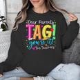 Dear Parents Tag You'Re It Love Teachers Last Day Of School Unisex Sweatshirt, funny design Dear Parents Tag You'Re It Love Teachers Last Day Of School Unisex Sweatshirt, funny design