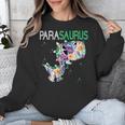 Dino Para Professional Teacher Collection T-Rex Dinosaur Paraeducator Assistant Teacher Unisex Sweatshirt, funny design