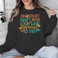 Dinosaurs Didnt Read Book Lover Boys Kids Teacher Unisex Sweatshirt, funny design