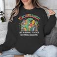 Dinosaurs Teachersaurus Like A Normal Teacher More Awesome Unisex Sweatshirt, funny design Dinosaurs Teachersaurus Like A Normal Teacher More Awesome Unisex Sweatshirt, funny design