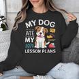 My Dog Ate My Lesson Plan Teacher Back To School Unisex Sweatshirt, funny design My Dog Ate My Lesson Plan Teacher Back To School Unisex Sweatshirt, funny design