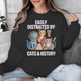 Easily Distracted By Cats & History Teacher Women Men Unisex Sweatshirt, History Teacher Gifts, funny design